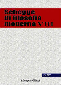 9788898671311 - Schegge di filosofia moderna. Vol. 8