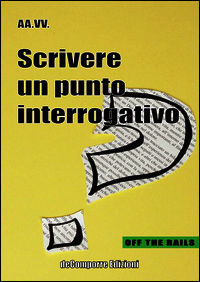 9788898671632 - Scrivere un punto interrogativo