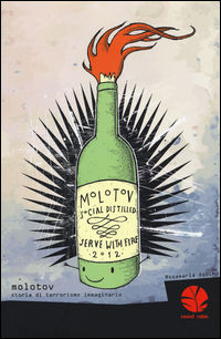 9788898715626 - Molotov. Storia di terrorismo immaginario