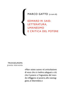 9788898716173 - Edward W. Said. Letteratura, umanesimo e critica del potere