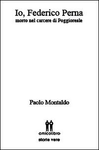9788898738571 - Io, Federico Perna. Morto nel carcere di Poggioreale