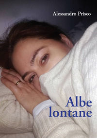 9788898740291 - Albe lontane