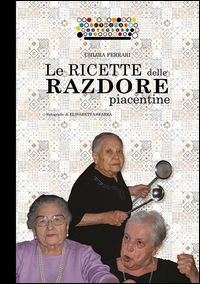9788898751266 - Le ricette delle razdore piacentine