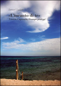 9788898753116 - «L'incanto di te» (Vinicio Capossela, ovunque proteggi)