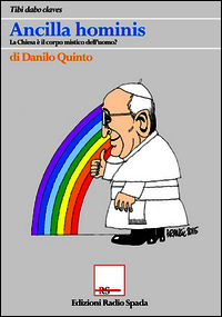 9788898766123 - Ancilla Hominis. La chiesa è il corpo mistico dell'uomo?