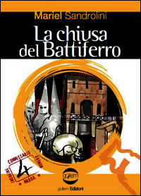9788898771271 - La chiusa del Battiferro