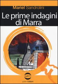 9788898771639 - Le prime indagini di Marra. La mia vendetta avrà il tuo nome. Indagine ad alto rischio
