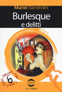 9788898771707 - Burlesque e delitti