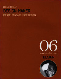 9788898774227 - Design maker. Ideare, pensare, fare design. Ediz. italiana e inglese