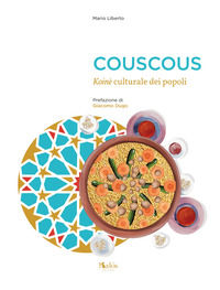 9788898777815 - Couscous. Koinè culturale dei popoli