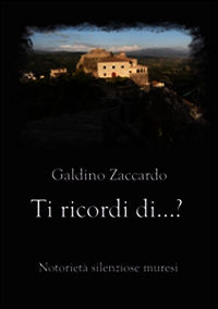 9788898781140 - Ti ricordi di...? Notorietà silenziose muresi