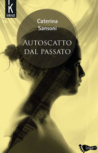 9788898784998 - Autoscatto dal passato. Nuova ediz.