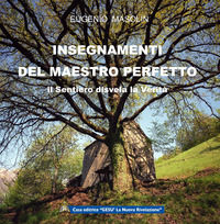 9788898788507 - Insegnamenti del Maestro perfetto. Il sentiero disvela la verità