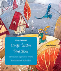 9788898790678 - L'aquilotto postino. Storia di un sogno che si avvera