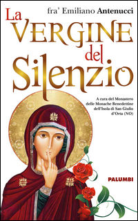 9788898807475 - La Vergine del silenzio