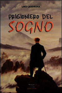 9788898815449 - Prigioniero del sogno