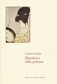 9788898820108 - Metafisica della puttana