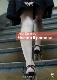 9788898824540 - Ricorda il paradiso