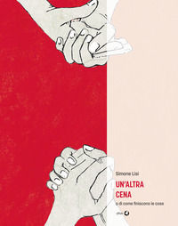 9788898837458 - Un'altra cena o di come finiscono le cose