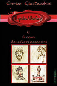 9788898858507 - Il giudice Albertano e il caso dei colori assassini
