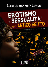 9788898862115 - Erotismo e sessualità nell'antico Egitto