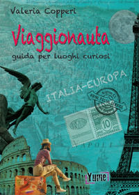 9788898862863 - Viaggionauta. Guida per luoghi curiosi