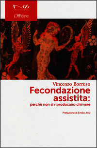 9788898865192 - Fecondazione assistita: perché non si riproducano chimere