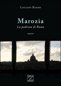 9788898866540 - Marozia. La padrona di Roma