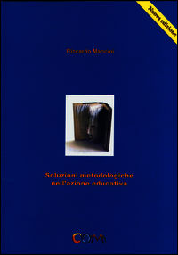 9788898870073 - Soluzioni metodologiche nell'azione educativa