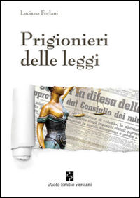 9788898874521 - Prigionieri delle leggi