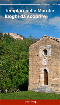 9788898879199 - Templari nelle Marche. Luoghi da scoprire