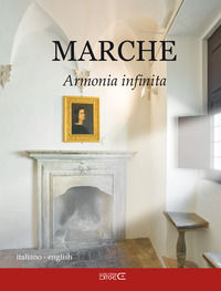 9788898879335 - Marche. Armonia infinita. Ediz. italiana e inglese
