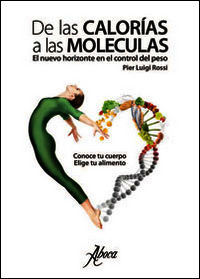 9788898881031 - De las calorias a las moleculas. El nuevo horizonte en el control del peso