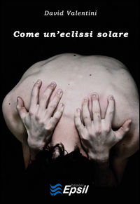 9788898882656 - Come un'eclissi solare