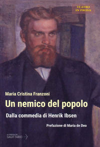 9788898884384 - Un nemico del popolo. Dalla commedia di Henrik Ibsen