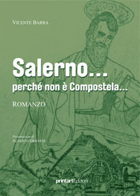 9788898887361 - Salerno... perché non è Compostela...