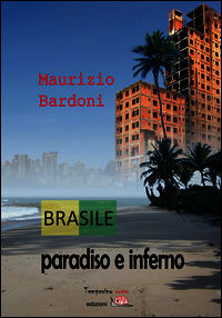 9788898894291 - Brasile: paradiso e inferno