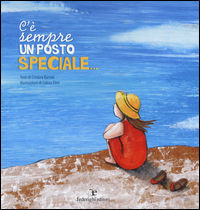 9788898897339 - C'è sempre un posto speciale.... Ediz. a colori