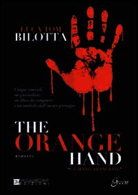 9788898899128 - The orange hand. Ediz. italiana