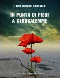9788898911011 - In punta di piedi a Gerusalemme