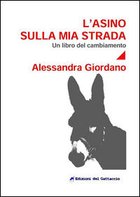 9788898914258 - L'asino sulla mia strada. Un libro del cambiamento