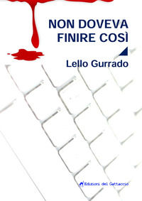 9788898914449 - Non doveva finire così