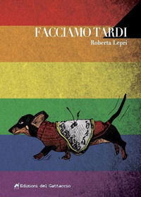 9788898914593 - Facciamo tardi