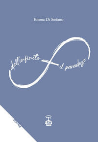 9788898917679 - Dell'infinito il paradosso