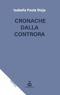 9788898917976 - Cronache dalla controra