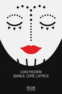 9788898924899 - Bianca come l'Africa