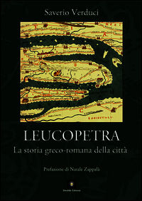 9788898932023 - Leucopetra. La storia greco-romana della città