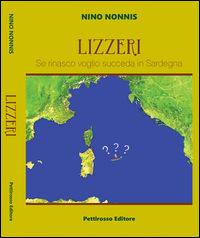 9788898965090 - Lizzeri. Se rinasco voglio che succeda in Sardegna