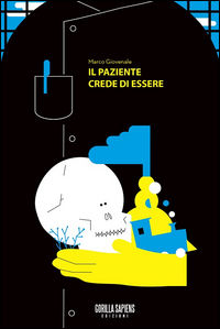 9788898978076 - Il paziente crede di essere