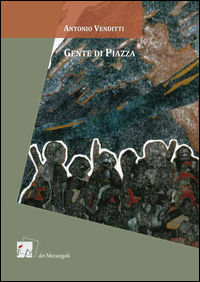 9788898981083 - Gente di piazza
